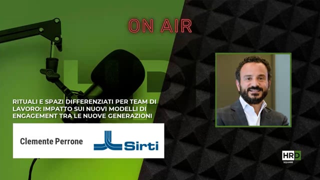 Rituali e spazi - engagement e nuove generazioni SIRTI
