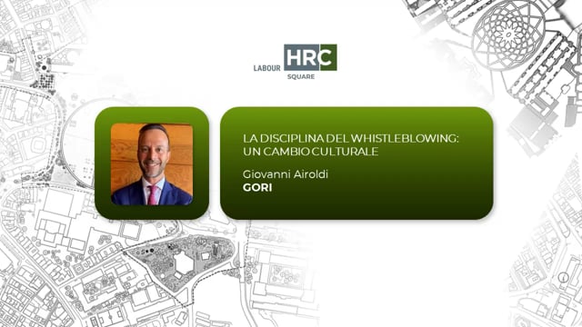 La disciplina del Whistleblowing: un cambio culturale Gori