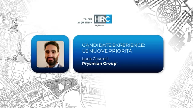 Candidate Experience - le nuove priorità PRYSMIAN GROUP