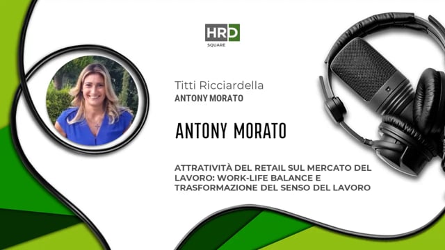 Attraction e work-life balance nel retail ANTHONY MORATO