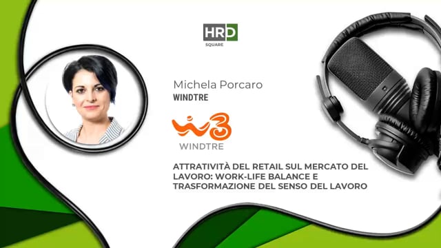 Attraction e work-life balance nel retail WIND TRE