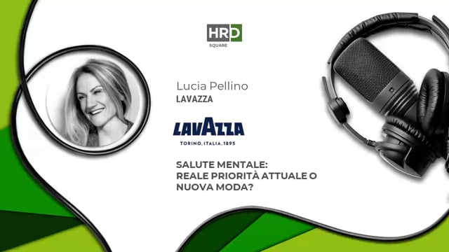 Salute mentale - reale priorità o moda  LAVAZZA