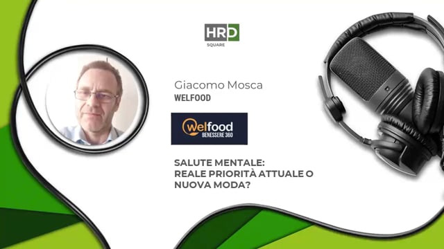 Salute mentale - reale priorità o moda  WELFOOD