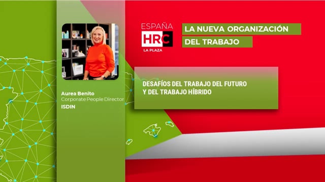DESAFÍOS DEL TRABAJO DEL FUTURO Y DEL TRABAJO HÍBRIDO ISDI ...