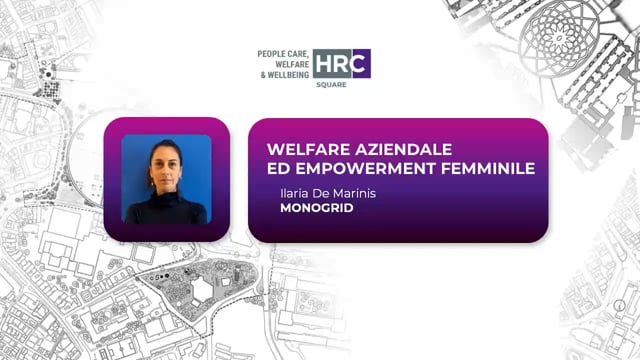 Welfare aziendale ed empowerment femminile MONOGRID