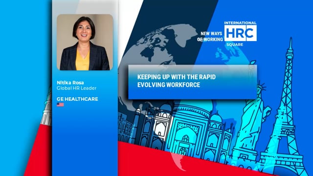 KEEPING UP WITH THE RAPID EVOLVING WORKFORCE GE HEALTHCARE